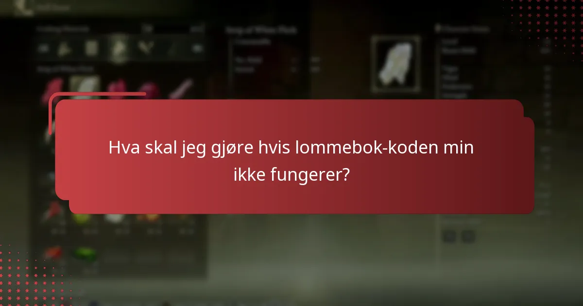 Hva skal jeg gjøre hvis lommebok-koden min ikke fungerer?