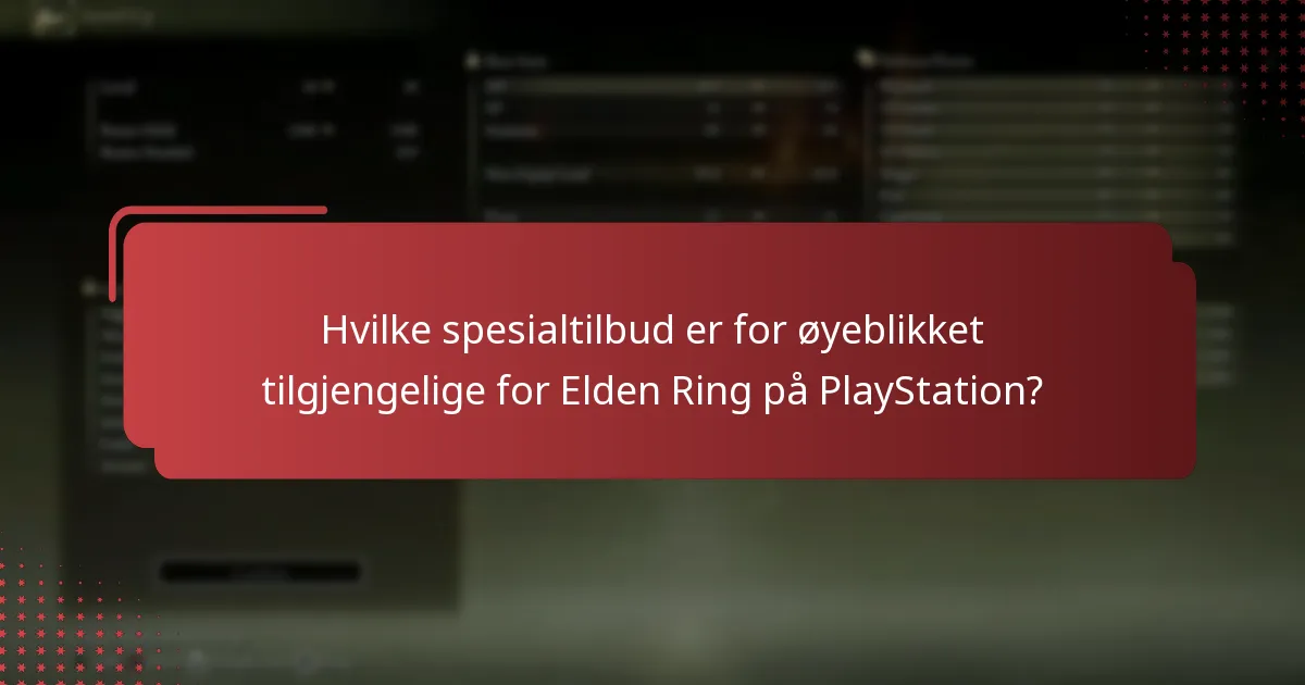 Hvilke spesialtilbud er for øyeblikket tilgjengelige for Elden Ring på PlayStation?