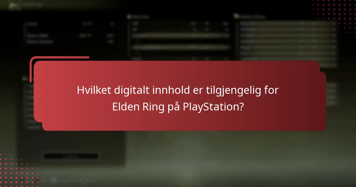 Hvilket digitalt innhold er tilgjengelig for Elden Ring på PlayStation?