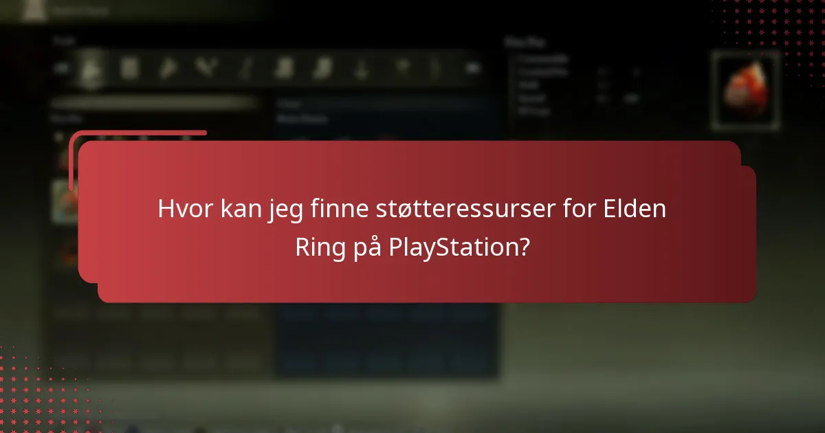 Hvor kan jeg finne støtteressurser for Elden Ring på PlayStation?