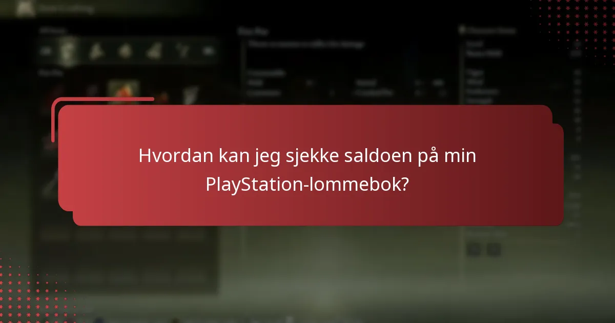 Hvordan kan jeg sjekke saldoen på min PlayStation-lommebok?
