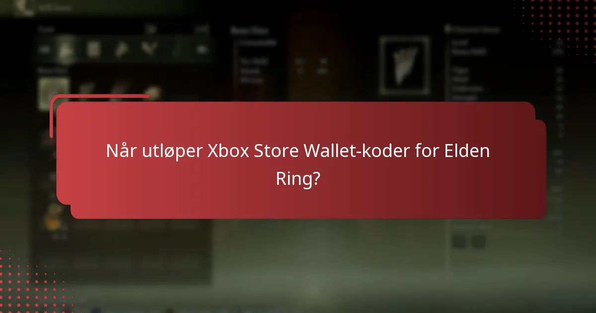 Når utløper Xbox Store Wallet-koder for Elden Ring?
